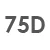 75 D