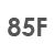 85 F